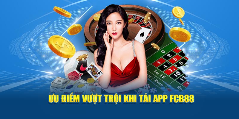 Ưu điểm khi trải nghiệm giải trí tại app nhà cái